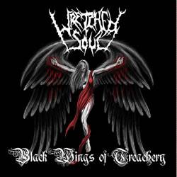 Wretched Soul : Black Wings of Treachery